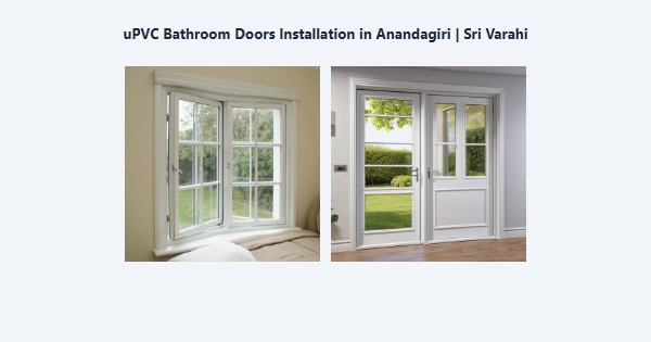 Best uPVC Bathroom Doors Installation in Anandagiri, Kodaikanal | Sri Varahi
