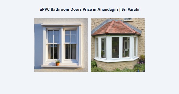Best uPVC Bathroom Doors Price in Anandagiri, Kodaikanal | Sri Varahi