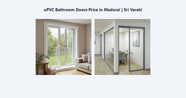 Best uPVC Bathroom Doors Price in Madurai | Sri Varahi