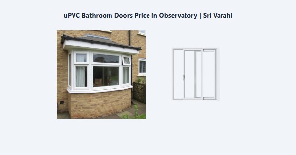 Best uPVC Bathroom Doors Price in Observatory, Kodaikanal | Sri Varahi