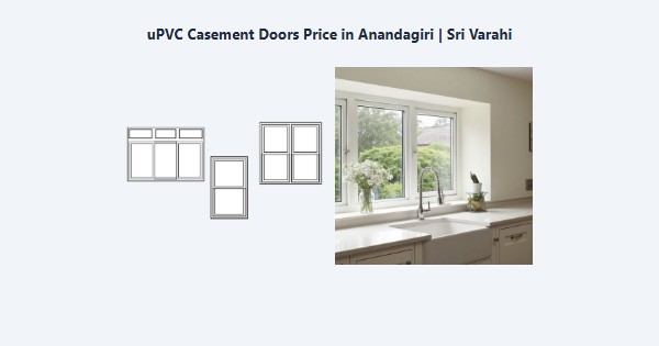 Best uPVC Casement Doors Price in Anandagiri, Kodaikanal | Sri Varahi