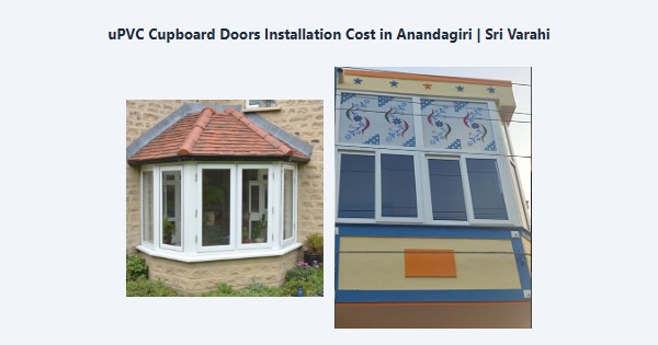 Best uPVC Cupboard Doors Installation Cost in Anandagiri, Kodaikanal | Sri Varahi