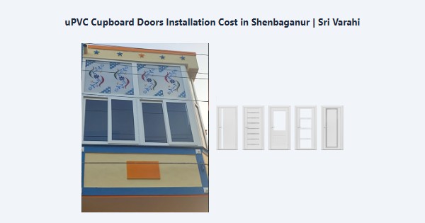 Best uPVC Cupboard Doors Installation Cost in Shenbaganur, Kodaikanal | Sri Varahi