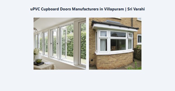Best uPVC Cupboard Doors Manufacturers in Villapuram, Madurai | Sri Varahi