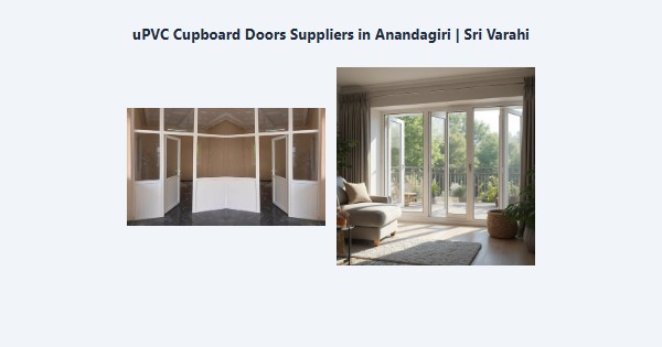 Best uPVC Cupboard Doors Suppliers in Anandagiri, Kodaikanal | Sri Varahi
