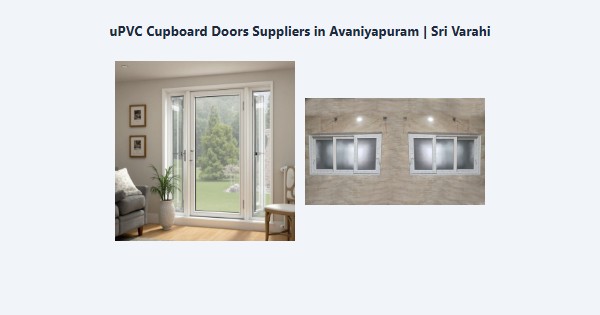 Best uPVC Cupboard Doors Suppliers in Avaniyapuram, Madurai | Sri Varahi