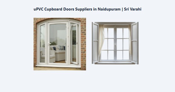 Best uPVC Cupboard Doors Suppliers in Naidupuram, Kodaikanal | Sri Varahi