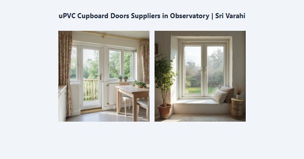 Best uPVC Cupboard Doors Suppliers in Observatory, Kodaikanal | Sri Varahi