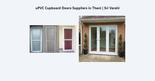 Best uPVC Cupboard Doors Suppliers in Theni | Sri Varahi