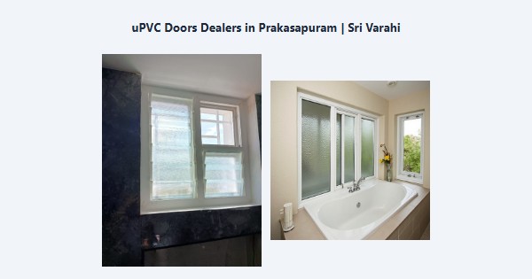 Best uPVC Doors Dealers in Prakasapuram, Kodaikanal | Sri Varahi