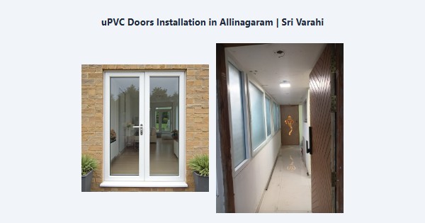 Best uPVC Doors Installation in Allinagaram, Theni | Sri Varahi