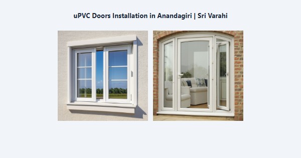 Best uPVC Doors Installation in Anandagiri, Kodaikanal | Sri Varahi