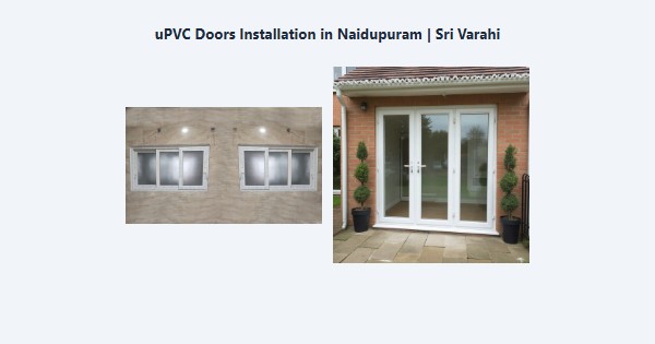 Best uPVC Doors Installation in Naidupuram, Kodaikanal | Sri Varahi