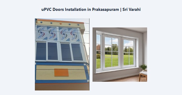 Best uPVC Doors Installation in Prakasapuram, Kodaikanal | Sri Varahi