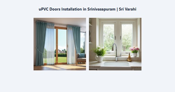 Best uPVC Doors Installation in Srinivasapuram, Kodaikanal | Sri Varahi