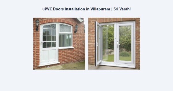 Best uPVC Doors Installation in Villapuram, Madurai | Sri Varahi