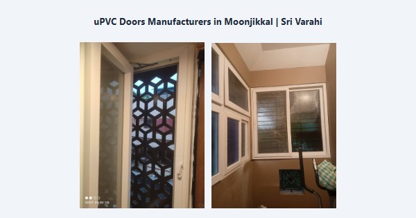 Best uPVC Doors Manufacturers in Moonjikkal, Kodaikanal | Sri Varahi