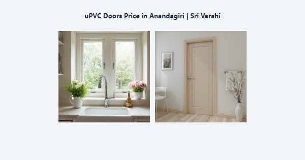 Best uPVC Doors Price in Anandagiri, Kodaikanal | Sri Varahi