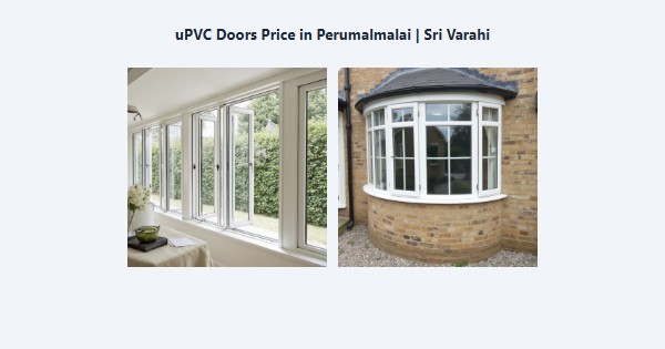 Best uPVC Doors Price in Perumalmalai, Kodaikanal | Sri Varahi
