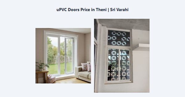 Best uPVC Doors Price in Theni | Sri Varahi