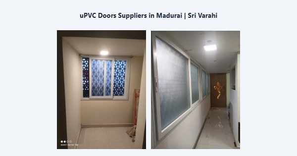 Best uPVC Doors Suppliers in Madurai | Sri Varahi