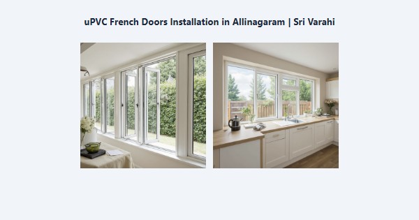 Best uPVC French Doors Installation in Allinagaram, Theni | Sri Varahi