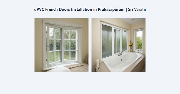 Best uPVC French Doors Installation in Prakasapuram, Kodaikanal | Sri Varahi