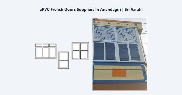 Best uPVC French Doors Suppliers in Anandagiri, Kodaikanal | Sri Varahi