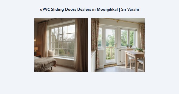 Best uPVC Sliding Doors Dealers in Moonjikkal, Kodaikanal | Sri Varahi
