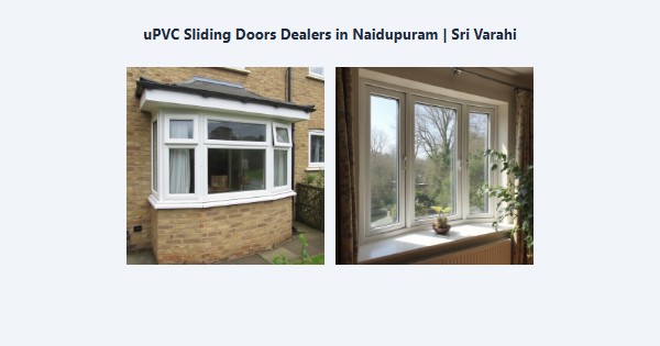 Best uPVC Sliding Doors Dealers in Naidupuram, Kodaikanal | Sri Varahi