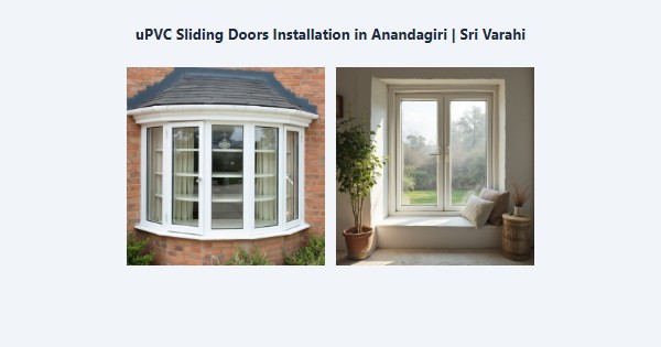 Best uPVC Sliding Doors Installation in Anandagiri, Kodaikanal | Sri Varahi