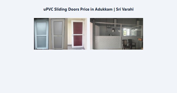 Best uPVC Sliding Doors Price in Adukkam, Kodaikanal | Sri Varahi