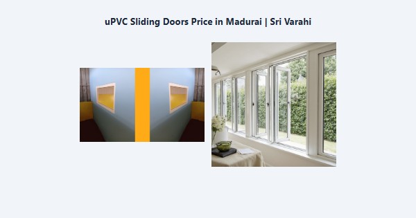 Best uPVC Sliding Doors Price in Madurai | Sri Varahi
