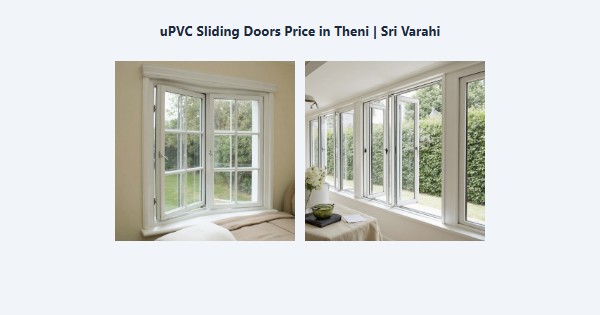 Best uPVC Sliding Doors Price in Theni | Sri Varahi