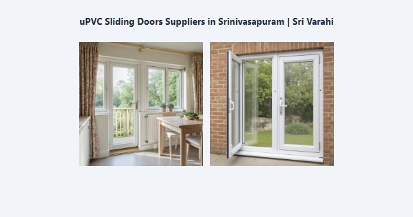 Best uPVC Sliding Doors Suppliers in Srinivasapuram, Kodaikanal | Sri Varahi
