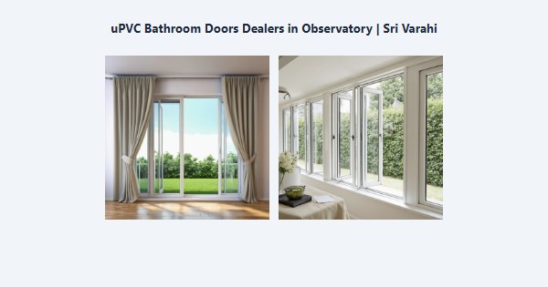 Cheap uPVC Bathroom Doors Dealers in Observatory, Kodaikanal | Sri Varahi