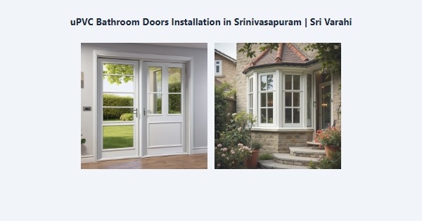 Cheap uPVC Bathroom Doors Installation in Srinivasapuram, Kodaikanal | Sri Varahi