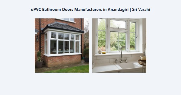 Cheap uPVC Bathroom Doors Manufacturers in Anandagiri, Kodaikanal | Sri Varahi
