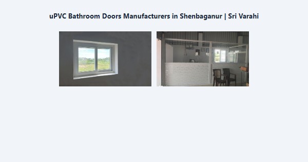 Cheap uPVC Bathroom Doors Manufacturers in Shenbaganur, Kodaikanal | Sri Varahi