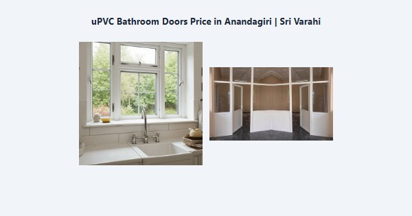 Cheap uPVC Bathroom Doors Price in Anandagiri, Kodaikanal | Sri Varahi