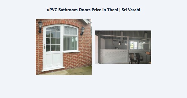 Cheap uPVC Bathroom Doors Price in Theni | Sri Varahi