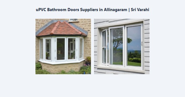 Cheap uPVC Bathroom Doors Suppliers in Allinagaram, Theni | Sri Varahi