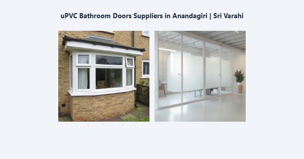 Cheap uPVC Bathroom Doors Suppliers in Anandagiri, Kodaikanal | Sri Varahi