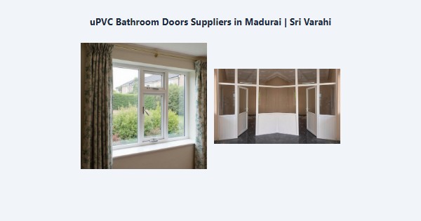 Cheap uPVC Bathroom Doors Suppliers in Madurai | Sri Varahi
