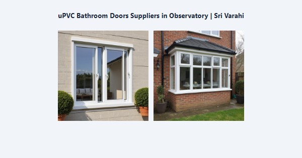Cheap uPVC Bathroom Doors Suppliers in Observatory, Kodaikanal | Sri Varahi