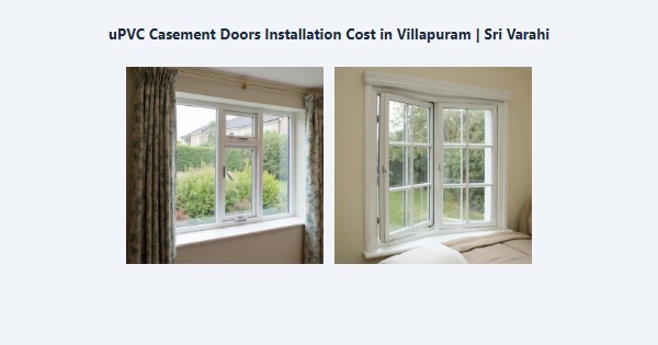 Cheap uPVC Casement Doors Installation Cost in Villapuram, Madurai | Sri Varahi