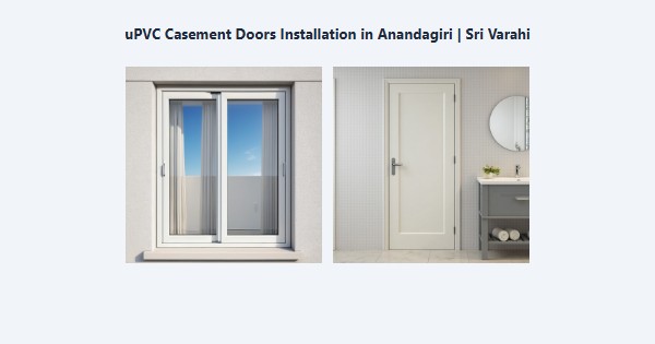 Cheap uPVC Casement Doors Installation in Anandagiri, Kodaikanal | Sri Varahi