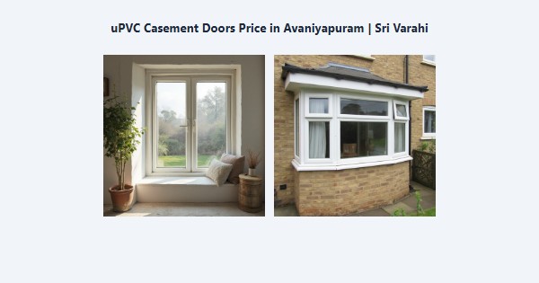 Cheap uPVC Casement Doors Price in Avaniyapuram, Madurai | Sri Varahi