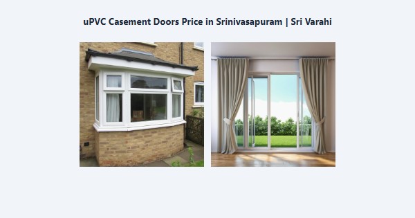 Cheap uPVC Casement Doors Price in Srinivasapuram, Kodaikanal | Sri Varahi