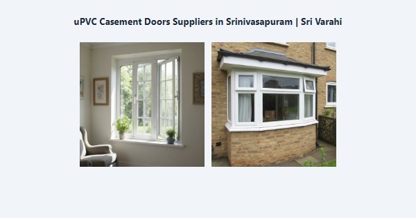 Cheap uPVC Casement Doors Suppliers in Srinivasapuram, Kodaikanal | Sri Varahi